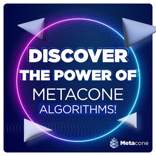 Discover the power of Metacone algorithms!
